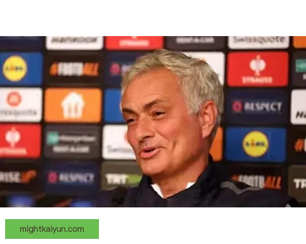 穆里尼奥战术影响力持续扩大,塑造现代足球战术格局表现亮眼 穆里尼奥战术影响力持续扩大,塑造现代足球战术格局表现亮眼