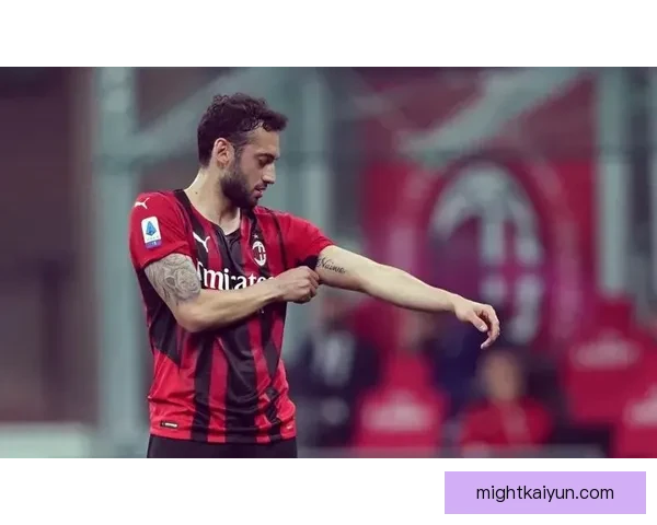 恰尔汗奥卢在意甲中的关键表现持续提升，备受关注。