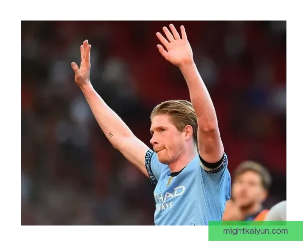 德布劳内曼城历史地位稳固，核心贡献与持续表现备受认可